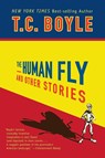 The Human Fly and Other Stories - T. C. Boyle - 9780142403631