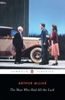 The Man Who Had All the Luck - Arthur Miller - 9780142437865