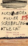 Scribbling the Cat - Alexandra Fuller - 9780143035015