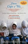Three Cups of Tea: One Man's Mission to Promote Peace . . . One School at a Time - Greg Mortenson - 9780143038252
