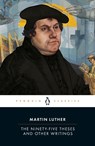 The Ninety-Five Theses and Other Writings - Martin Luther - 9780143107583
