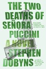 The Two Deaths of Senora Puccini - DOBYNS,  Stephen - 9780143107811