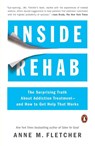 Inside Rehab - Anne M. Fletcher - 9780143124368