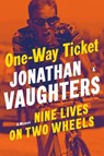 One-Way Ticket - Jonathan Vaughters - 9780143134145