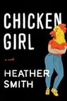 Chicken Girl - Heather T. Smith - 9780143198680