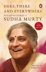 Here, There and Everywhere - MURTY,  Sudha - 9780143444343