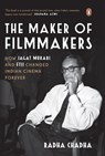 The Maker of Filmmakers - Radha Chadha - 9780143472094