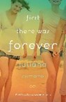 First There Was Forever - ROMANO,  Juliana - 9780147513915