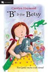 "B" Is for Betsy - Haywood Carolyn Haywood - 9780152050993
