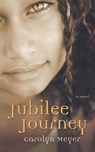 Jubilee Journey - Carolyn Meyer - 9780152058456