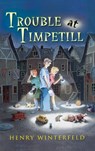Trouble at Timpetill - Henry Winterfeld ; Winterfeld - 9780152163068