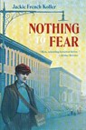 Nothing to Fear - Jackie French Koller - 9780152575823