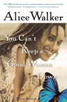 You Can't Keep a Good Woman Down - Alice Walker - 9780156028622