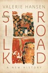 The Silk Road - Valerie (Professor of History Hansen - 9780190218423