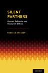 Silent Partners - Rebecca (Daniel Noyes Kirby Professor of Law; Professor of Ethics in Medicine Dresser - 9780190459277