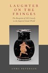 Laughter on the Fringes - ANNA (ASSISTANT PROFESSOR OF CLASSICS AND MEDITERRANEAN STUDIES,  Assistant Professor of Classics and Mediterranean Studies, Penn State University) Peterson - 9780190697099