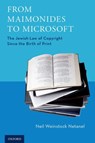 From Maimonides to Microsoft - NEIL WEINSTOCK (PETE KAMERON PROFESSOR OF LAW,  Pete Kameron Professor of Law, University of California at Los Angeles School of Law) Netanel - 9780190868772
