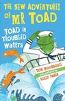 The New Adventures of Mr Toad: Toad in Troubled Waters - Tom Moorhouse ; Holly Swain - 9780192746771