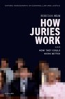 How Juries Work - Rebecca K. (Associate Professor of Law and Director of the Evidence-Based Justice Lab Helm - 9780192857293