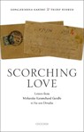 Scorching Love - GOPALKRISHNA (DISTINGUISHED PROFESSOR OF HISTORY AND POLITICS,  Distinguished Professor of History and Politics, Ashoka University) Gandhi ; Tridip (Professor and Provost, Professor and Provost, CEPT University) Suhrud - 9780192858382