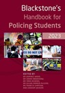 Blackstone's Handbook for Policing Students 2023 - Dominic Wood ;  Sarah Bradshaw ;  Tara Dickens ;  Julian Parker-McLeod ;  Francis Simpson ;  Graham Weaver - 9780192872135