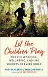Let the Children Play - Pasi (Professor of Education Policy Sahlberg ; William (University of Eastern Finland Doyle - 9780192894168