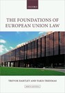 The Foundations of European Union Law - Trevor (Emeritus Professor of Law Hartley ; Takis (Professor and Director Tridimas - 9780192896513