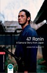 Oxford Bookworms Library: Level 3:: 47 Ronin: A Samurai Story from Japan - Jennifer Bassett - 9780194786126