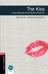Oxford Bookworms Library: Level 3: The Kiss: Love Stories from North America - Jennifer Bassett - 9780194786157