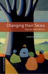 Oxford Bookworms Library: Level 2:: Changing their Skies: Stories from Africa - Jennifer Bassett - 9780194790826