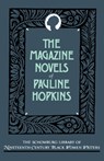 The Magazine Novels of Pauline Hopkins - Pauline E. Hopkins - 9780195052480