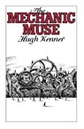 The Mechanic Muse - Hugh (Professor of English Kenner - 9780195054231