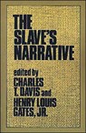 The Slave's Narrative - CHARLES T. DAVIS ; HENRY LOUIS,  Jr. (Chairman of the Department of Afro-American Studies, and W. E. B. DuBois Professor of the Humanities, Chairman of the Department of Afro-American Studies, and W. E. B. DuBois Professor of the Humanities, Harvard University) Gates - 9780195066562