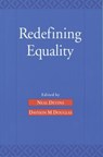 Redefining Equality - NEAL (PROFESSOR OF LAW) DEVINS ; DAVISON M. (PROFESSOR OF LAW,  Professor of Law, both at College of William and Mary School of Law) Douglas - 9780195116656