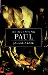 Reinventing Paul - John G. (William H. Danforth Professor of Religion Gager - 9780195150858