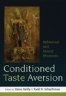 Conditioned Taste Aversion - Steve (Behavioral Neuroscience Program Reilly ; Todd R. (Department of Psychological Sciences Schachtman - 9780195326581