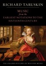 The Oxford History of Western Music: Volume 1: Music from the Earliest Notations to the Sixteenth Century - Richard (Professor of musicology Taruskin - 9780195384819