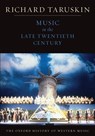 The Oxford History of Western Music: Volume 5: Music in the Late Twentieth Century - Richard (Professor of musicology Taruskin - 9780195384857