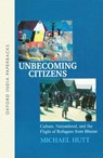 Unbecoming Citizens - Michael Hutt - 9780195670608