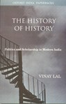 The History of History - VINAY (ASSOCIATE PROFESSOR,  Department of History, University of California, Los Angeles, USA) Lal - 9780195672442