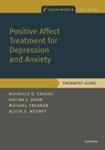 Positive Affect Treatment for Depression and Anxiety - Michelle G. ( Craske ; Halina ( Dour ; Michael ( Treanor ; Alicia E. ( Meuret - 9780197548523