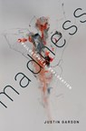 Madness - Justin (Professor of Philosophy Garson - 9780197613832