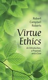 Virtue Ethics - Robert Campbell (Distinguished Professor of Ethics Roberts - 9780197847961