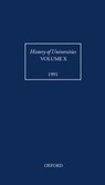 History of Universities: Volume X: 1991 - LAURENCE (FELLOW AND TUTOR IN HISTORY,  Fellow and Tutor in History, Magdalen College, Oxford) Brockliss - 9780198227281