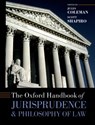 The Oxford Handbook of Jurisprudence and Philosophy of Law - JULES (,  Wesley Newcomb Hohfeld Professor of Jurisprudence, Yale University) Coleman ; Scott J. (, Assistant Professor of Law, Yeshiva University) Shapiro - 9780198298243
