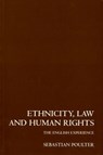 Ethnicity, Law and Human Rights - Sebastian (late Reader in Law) Poulter - 9780198298694