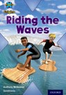 Project X Origins: White Book Band, Oxford Level 10: Journeys: Riding the Waves - Anthony McGowan - 9780198302193