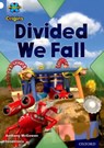 Project X Origins: White Book Band, Oxford Level 10: Working as a Team: Divided We Fall - Anthony McGowan - 9780198302261