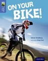 Oxford Reading Tree TreeTops inFact: Level 17: On Your Bike! - Adrian Bradbury - 9780198306740