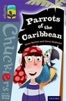 Oxford Reading Tree TreeTops Chucklers: Level 11: Parrots of the Caribbean - Steve Barlow ; Steve Skidmore - 9780198391869